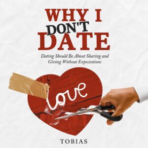 Why I Don't Date - Physical Copy Paperback